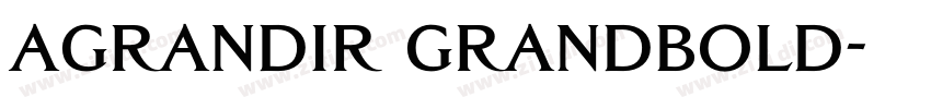 Agrandir GrandBold字体转换